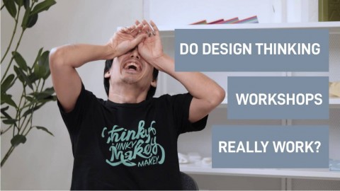 Do design thinking workshops really work?